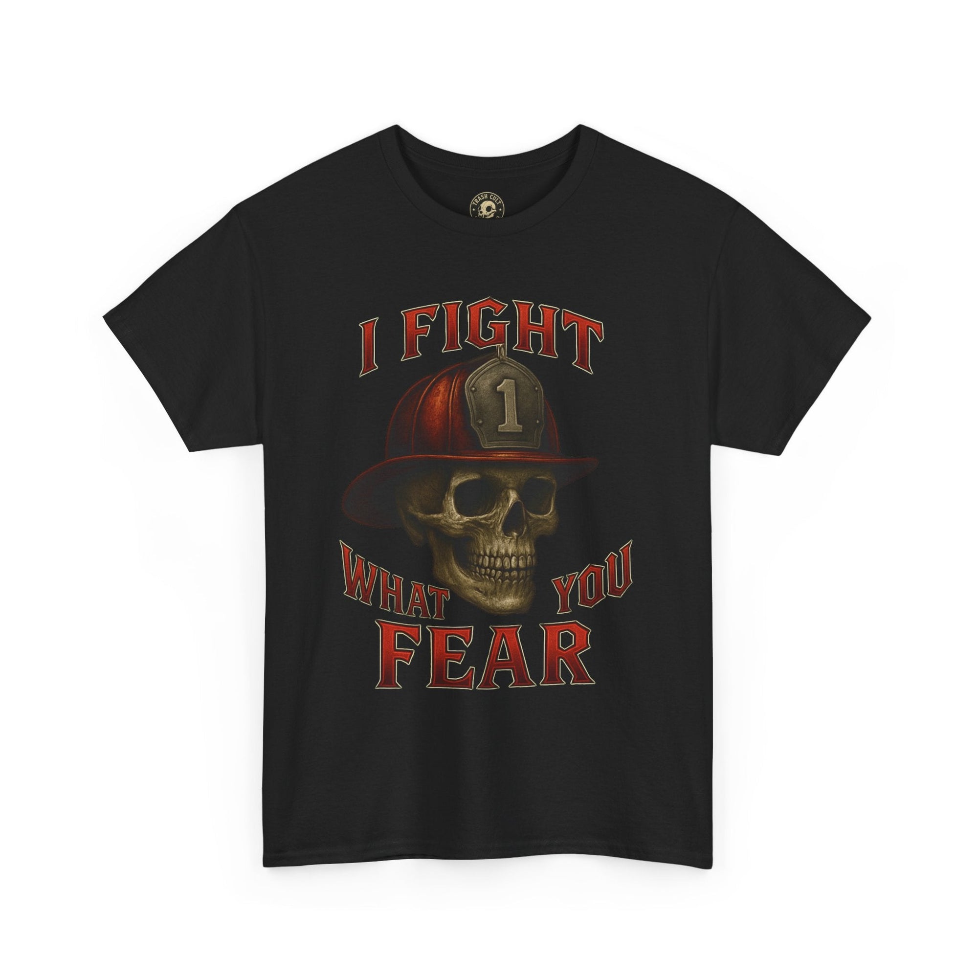 Skull Firefighter Tee - I Fight What You Fear, Casual Shirt, Gift for Firefighters, Halloween Costume, Unisex Apparel