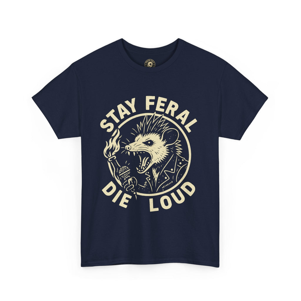 Stay Feral Die Loud Possum Punk Shirt – Trash Cult Supply Co – Gildan 5000 T-Shirt