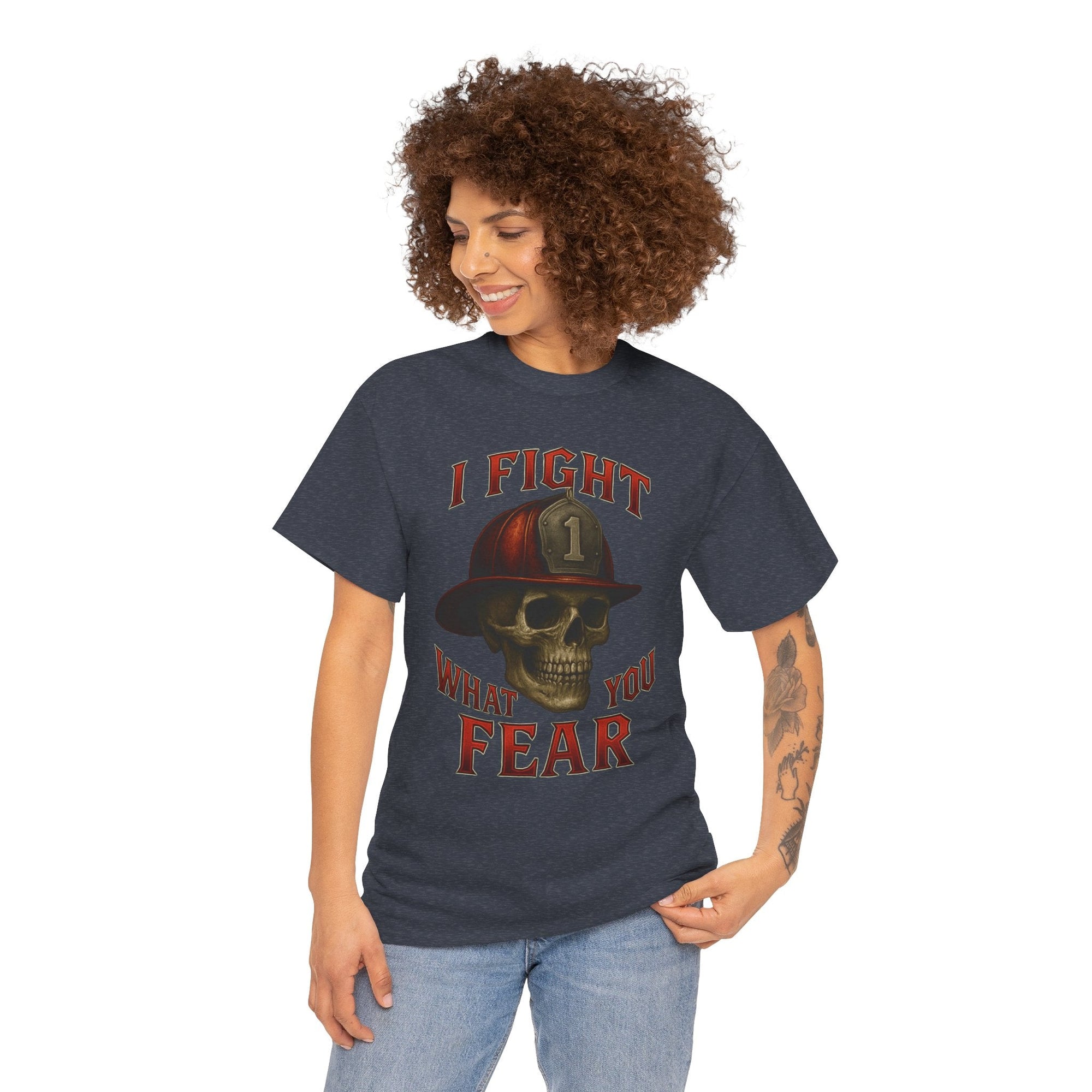 Skull Firefighter Tee - I Fight What You Fear, Casual Shirt, Gift for Firefighters, Halloween Costume, Unisex Apparel