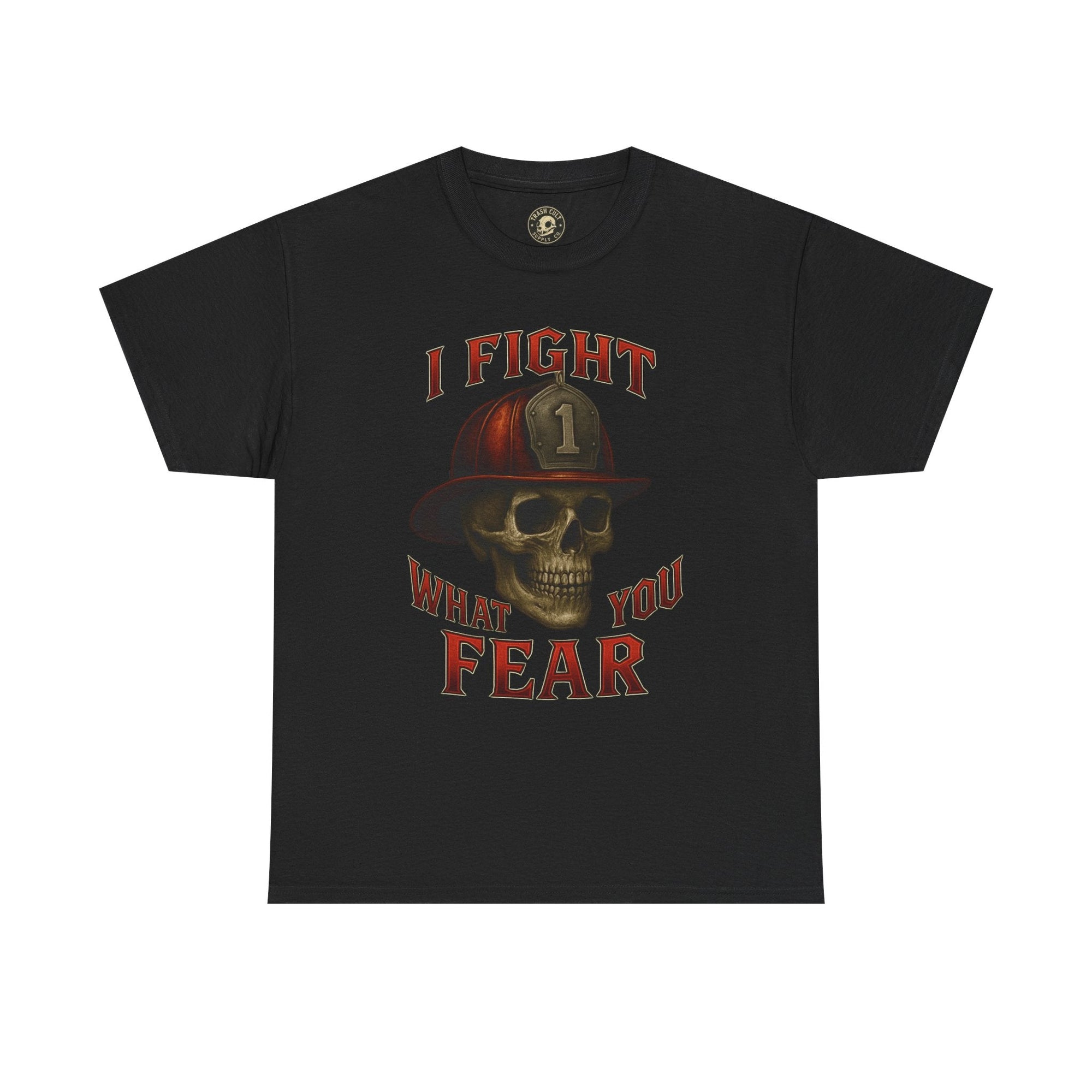 Skull Firefighter Tee - I Fight What You Fear, Casual Shirt, Gift for Firefighters, Halloween Costume, Unisex Apparel