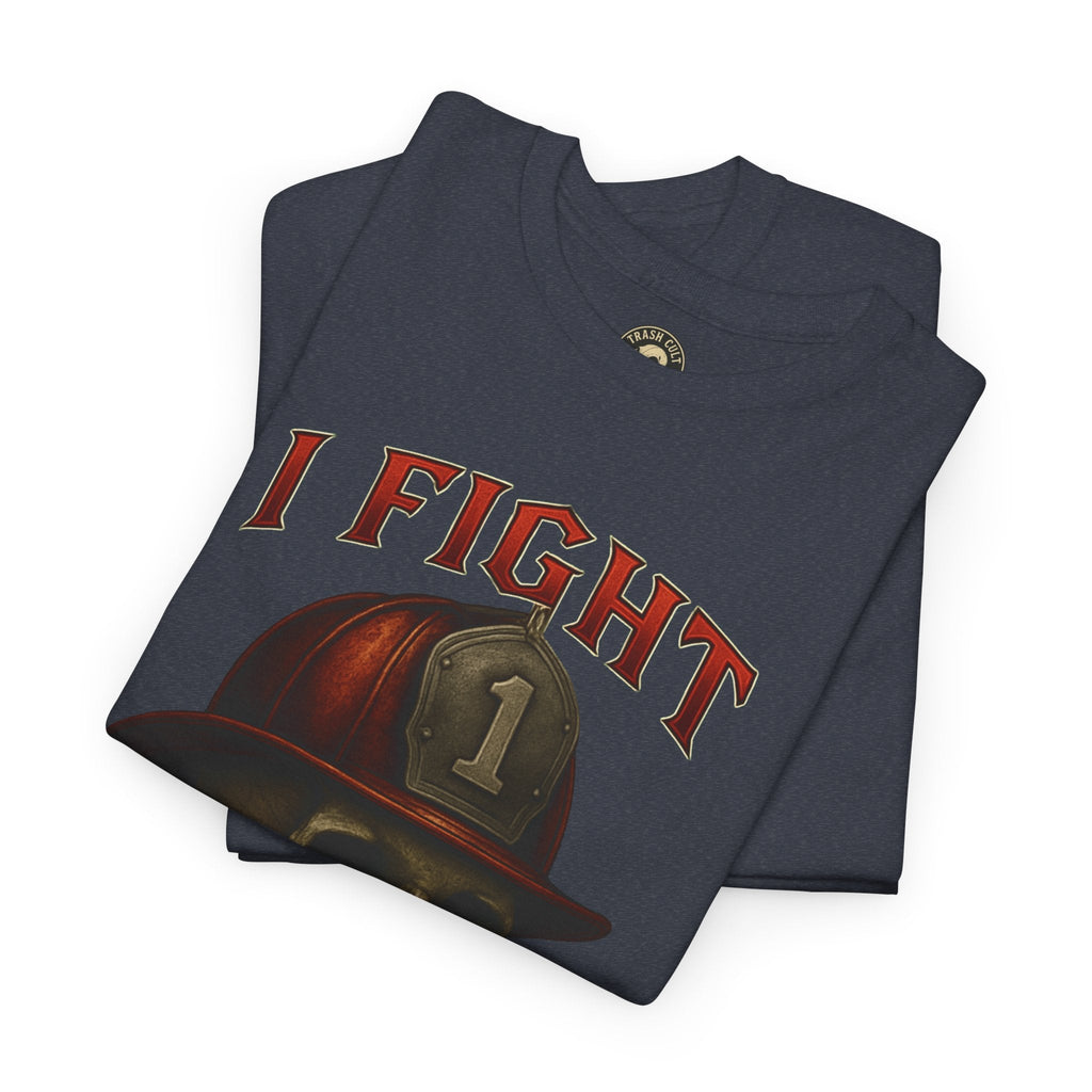 Skull Firefighter Tee - I Fight What You Fear, Casual Shirt, Gift for Firefighters, Halloween Costume, Unisex Apparel