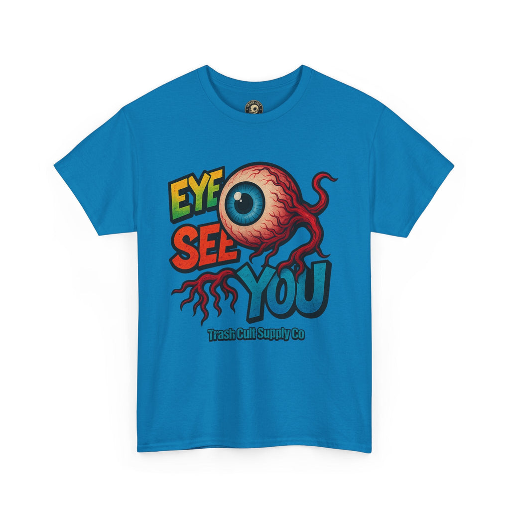 Eye See You Shirt – Creepy Eyeball Graphic Tee – Gildan 5000 Unisex
