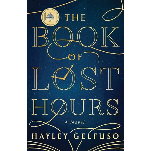 The Book of Lost Hours: A GMA Book Club Pick!