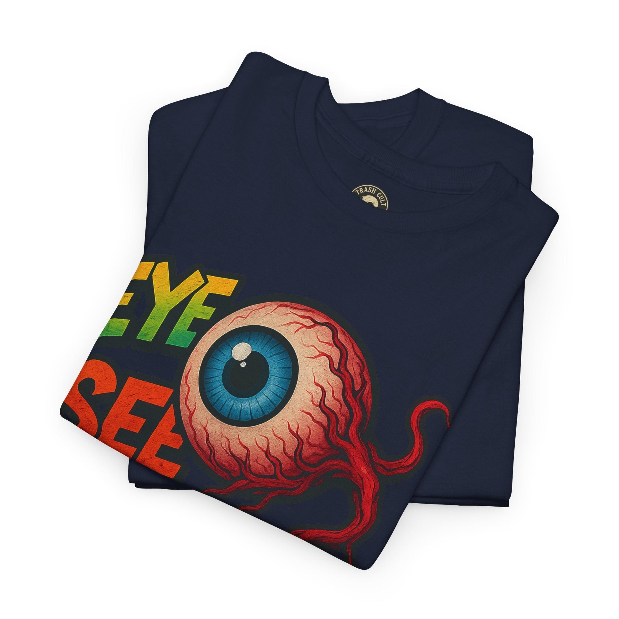 Eye See You Shirt – Creepy Eyeball Graphic Tee – Gildan 5000 Unisex