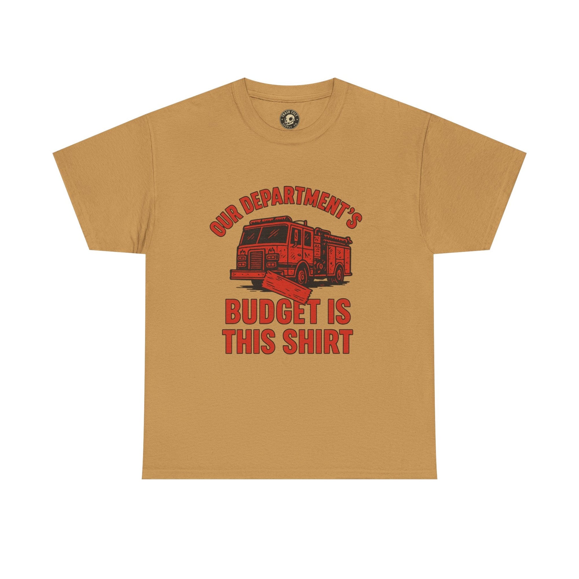 Our Department’s Budget Is This Shirt – Funny Firefighter Tee | Gildan 5000 Unisex Heavy Cotton