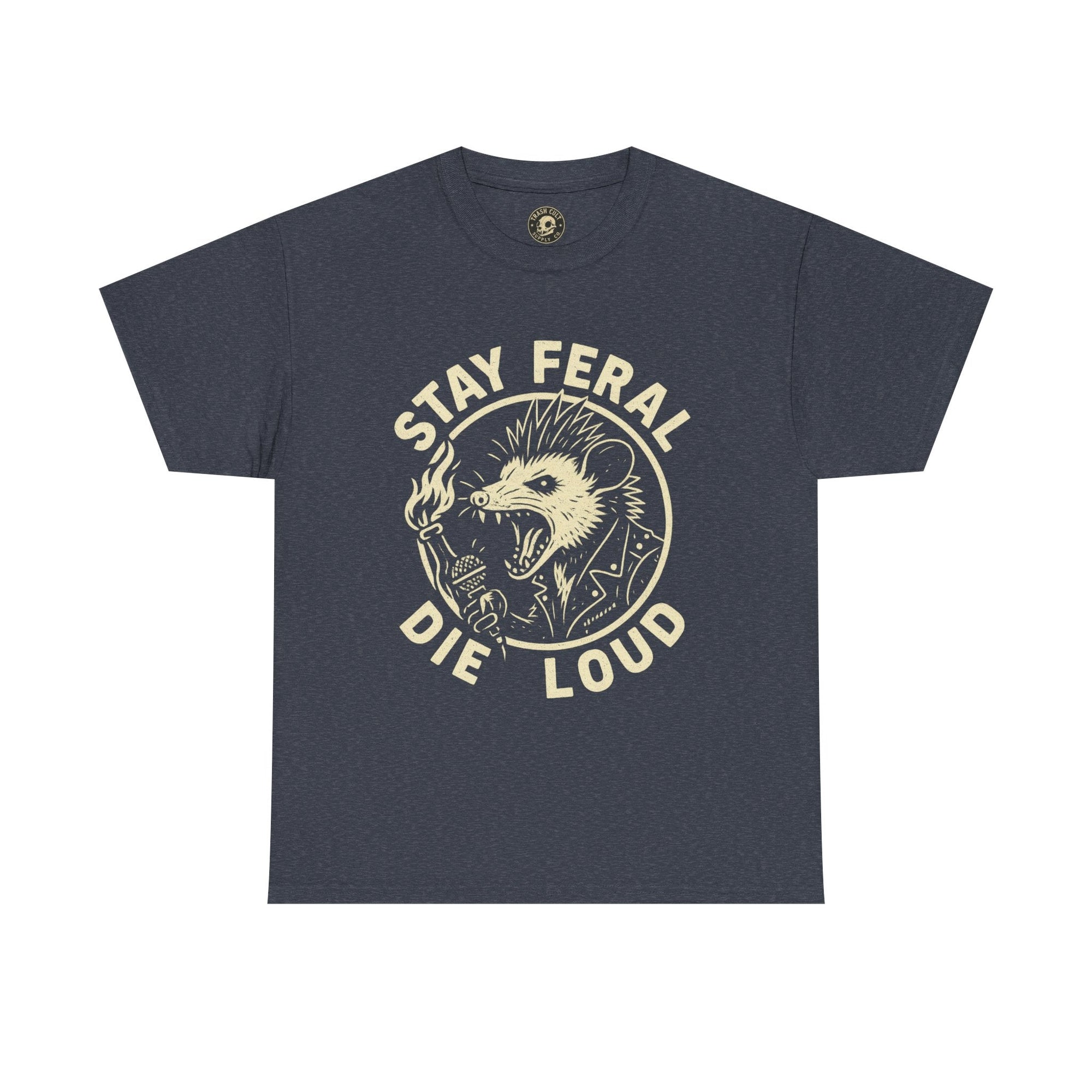Stay Feral Die Loud Possum Punk Shirt – Trash Cult Supply Co – Gildan 5000 T-Shirt