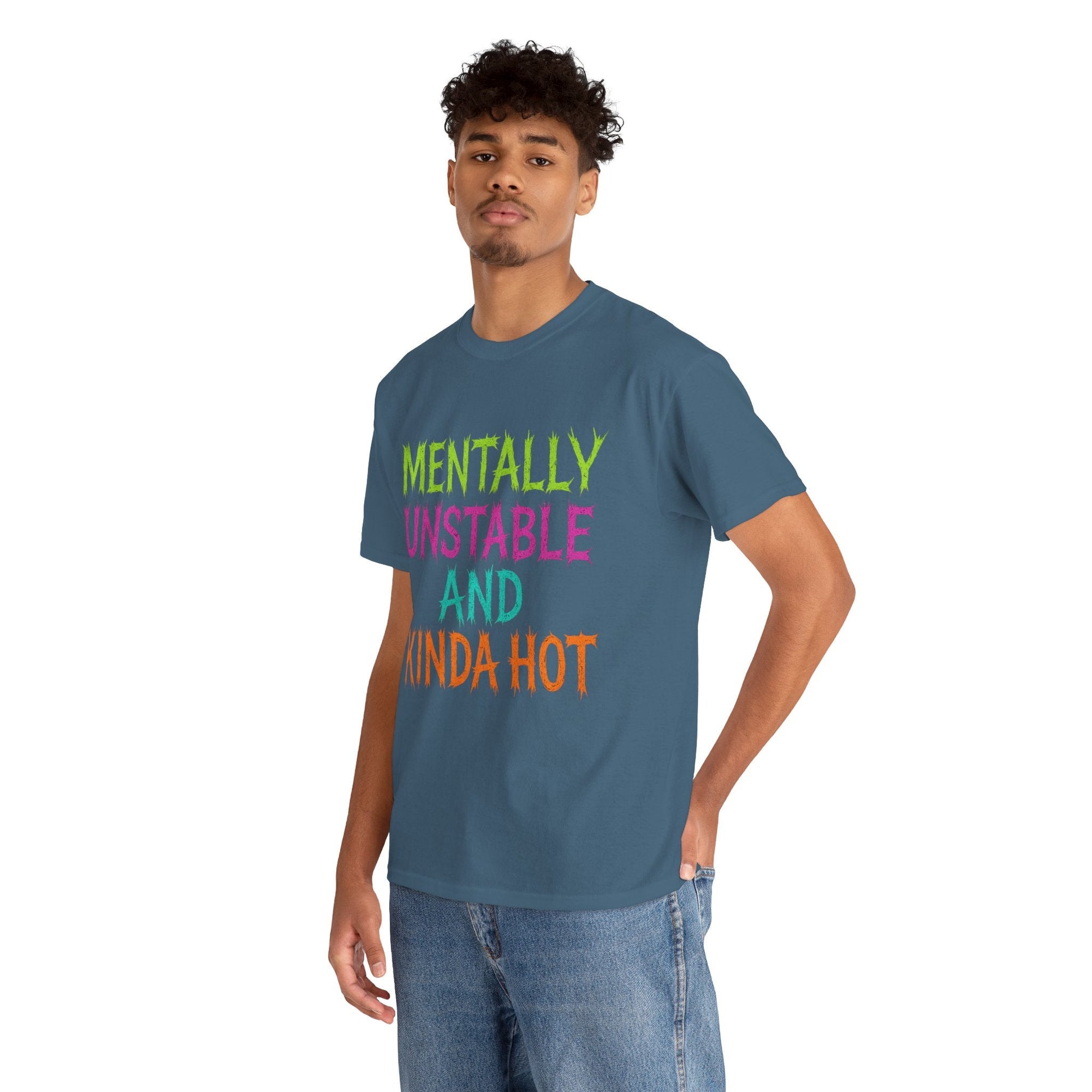 Mentally Unstable and Kinda Hot T-Shirt – Neon Trashcore Graphic Tee – Gildan 5000 Unisex Heavy Cotton