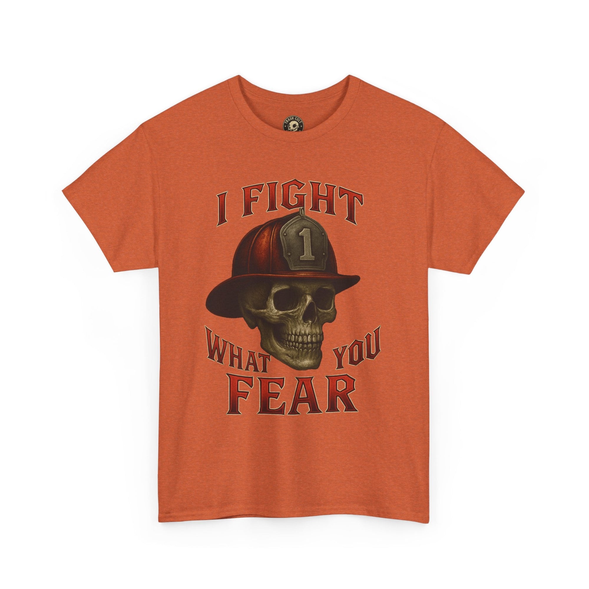 Skull Firefighter Tee - I Fight What You Fear, Casual Shirt, Gift for Firefighters, Halloween Costume, Unisex Apparel