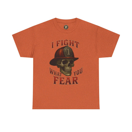 Skull Firefighter Tee - I Fight What You Fear, Casual Shirt, Gift for Firefighters, Halloween Costume, Unisex Apparel
