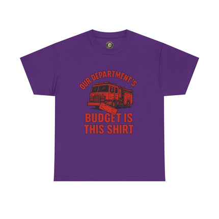 Our Department’s Budget Is This Shirt – Funny Firefighter Tee | Gildan 5000 Unisex Heavy Cotton