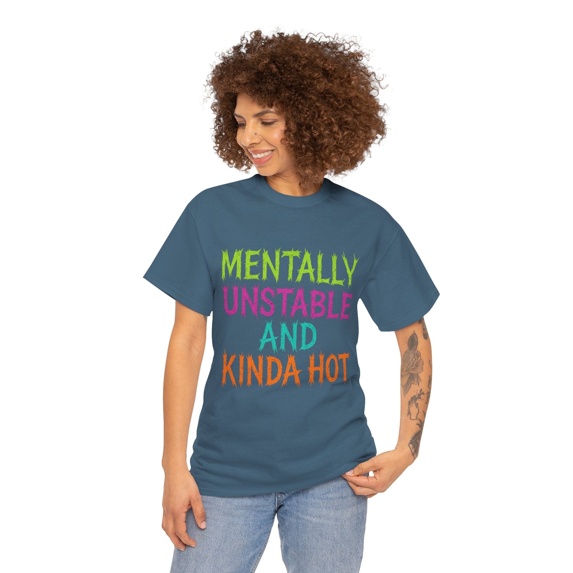 Mentally Unstable and Kinda Hot T-Shirt – Neon Trashcore Graphic Tee – Gildan 5000 Unisex Heavy Cotton