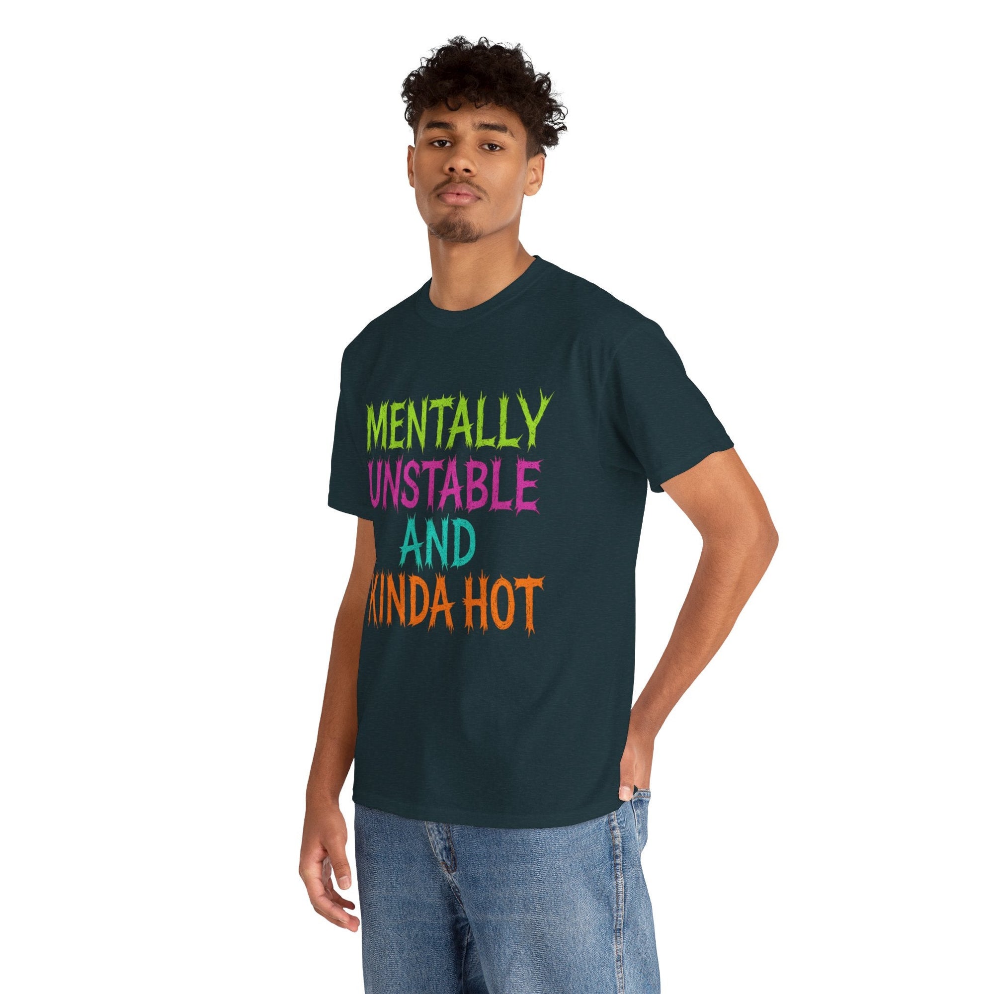 Mentally Unstable and Kinda Hot T-Shirt – Neon Trashcore Graphic Tee – Gildan 5000 Unisex Heavy Cotton