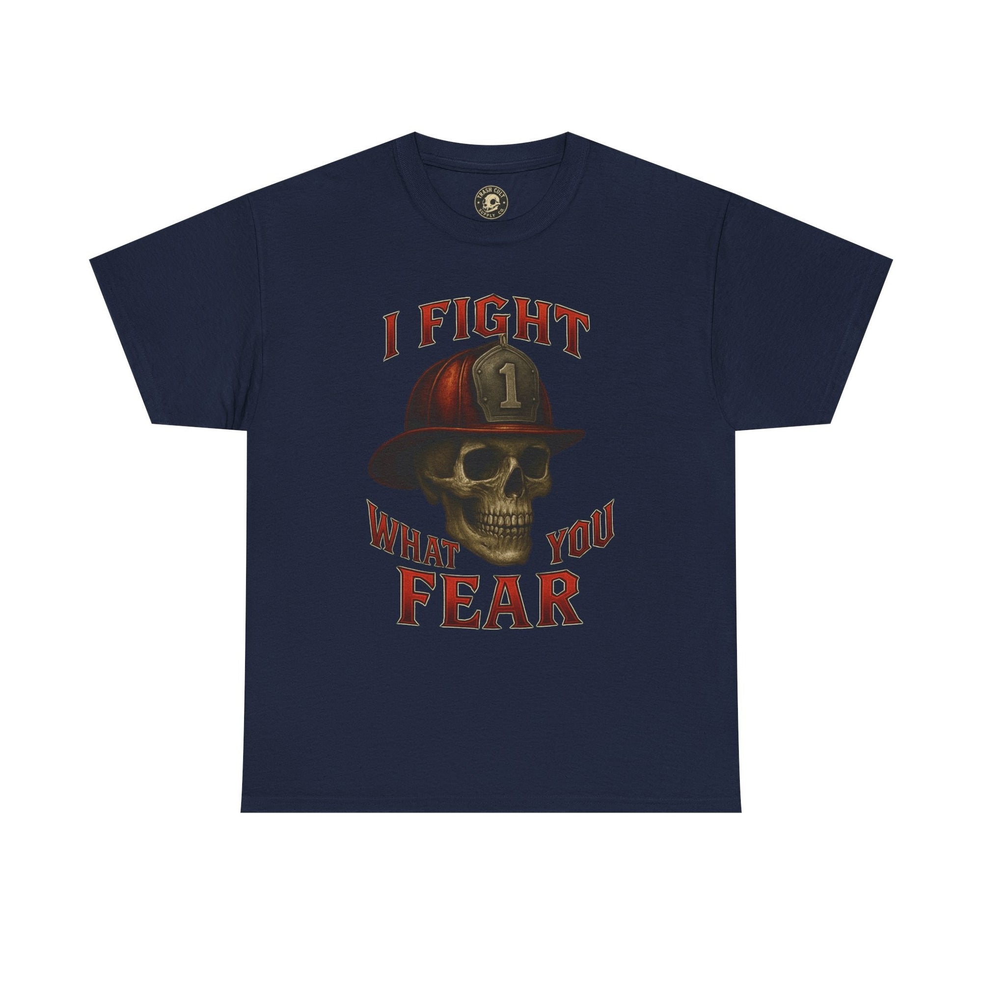 Skull Firefighter Tee - I Fight What You Fear, Casual Shirt, Gift for Firefighters, Halloween Costume, Unisex Apparel