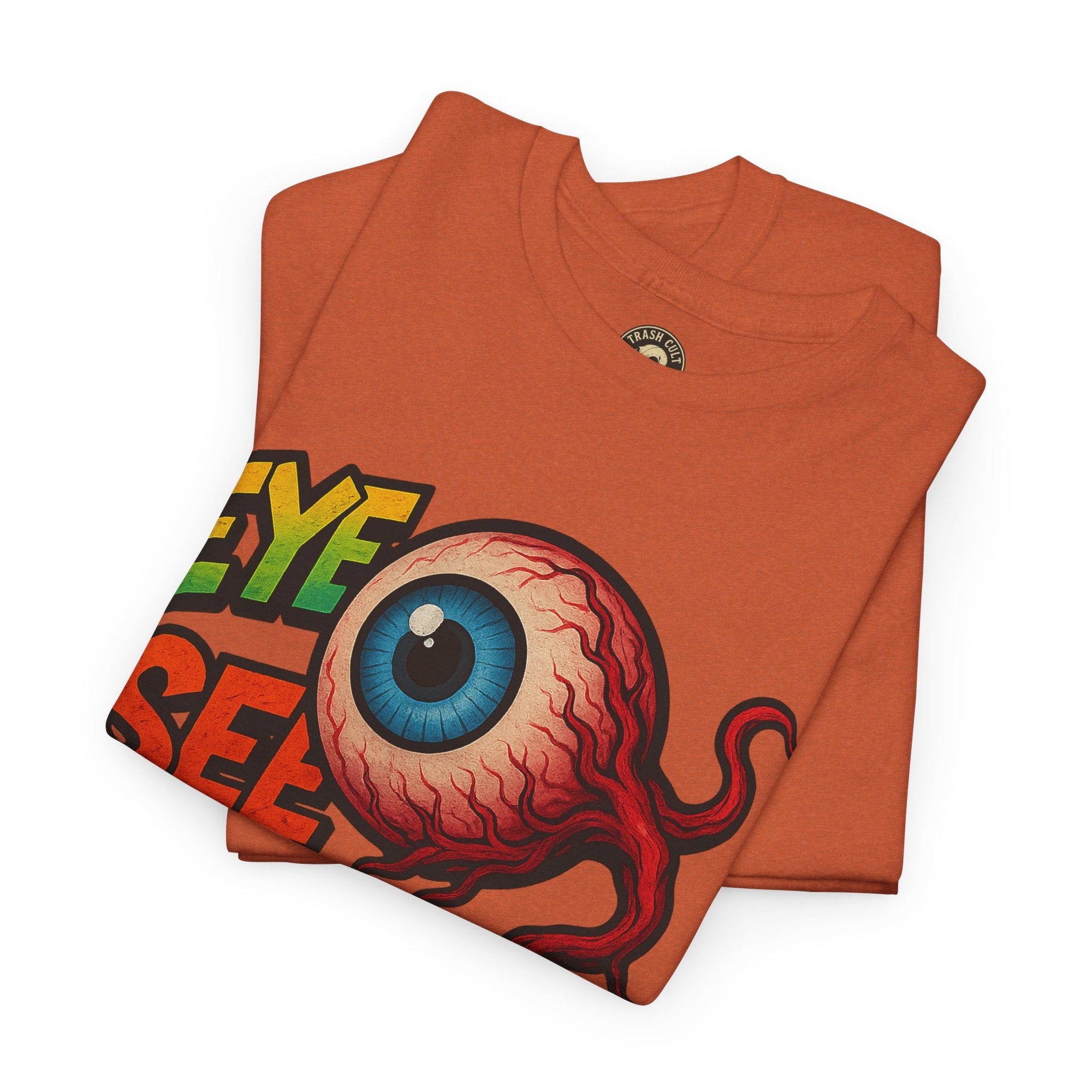 Eye See You Shirt – Creepy Eyeball Graphic Tee – Gildan 5000 Unisex
