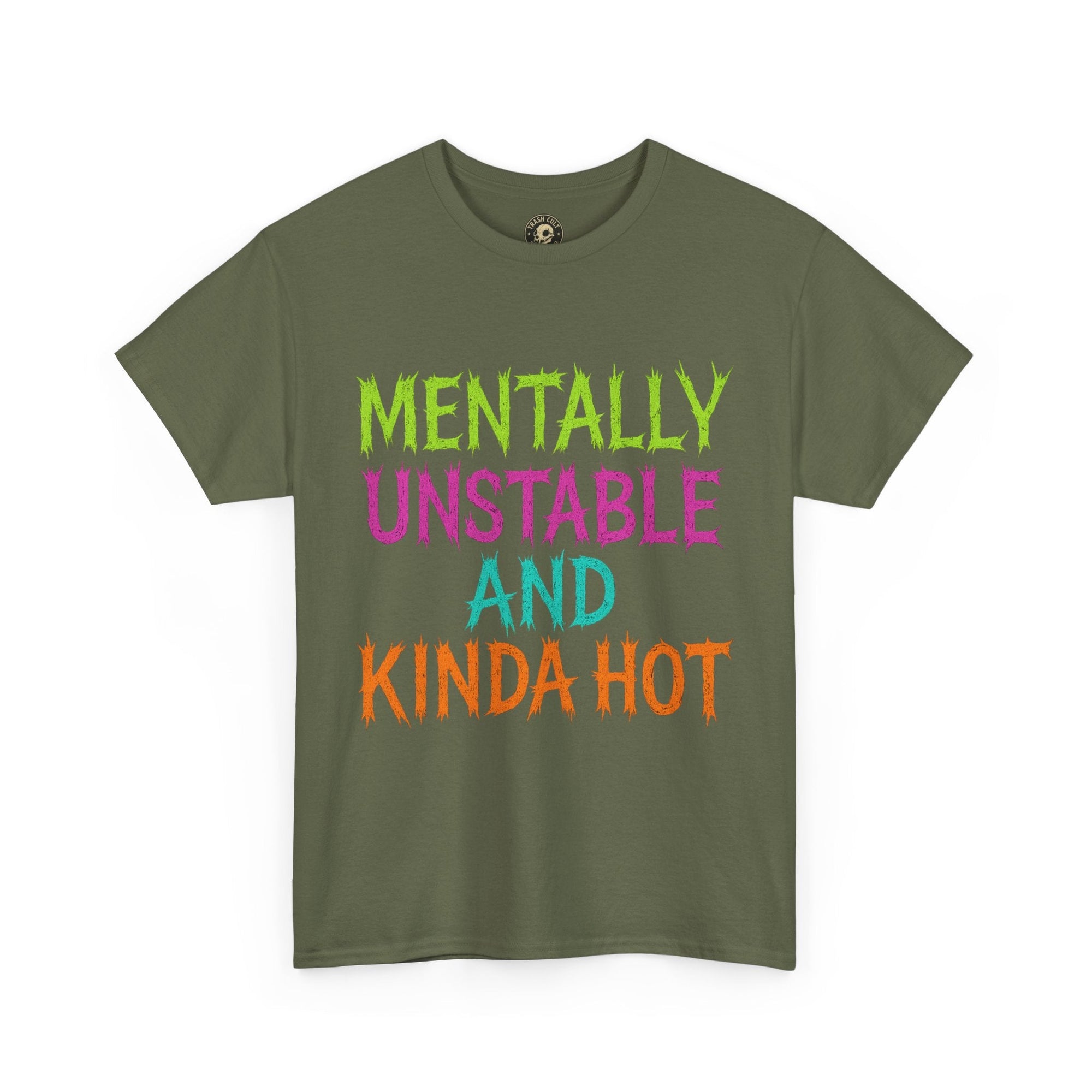 Mentally Unstable and Kinda Hot T-Shirt – Neon Trashcore Graphic Tee – Gildan 5000 Unisex Heavy Cotton
