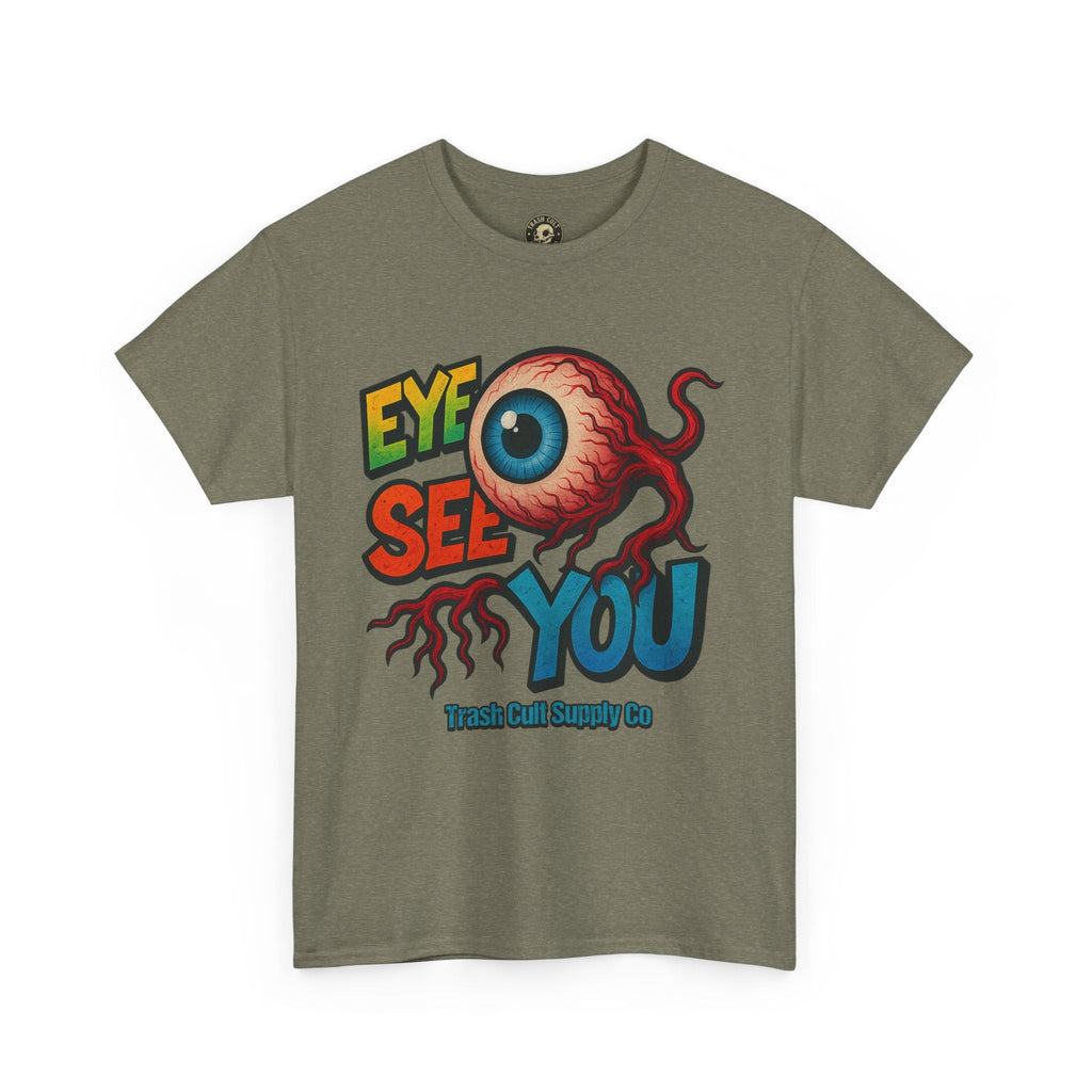 Eye See You Shirt – Creepy Eyeball Graphic Tee – Gildan 5000 Unisex