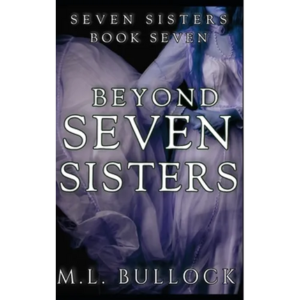Beyond Seven Sisters - Paperback