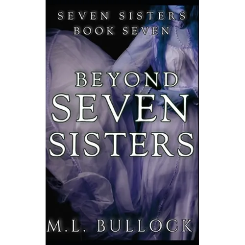 Beyond Seven Sisters - Paperback