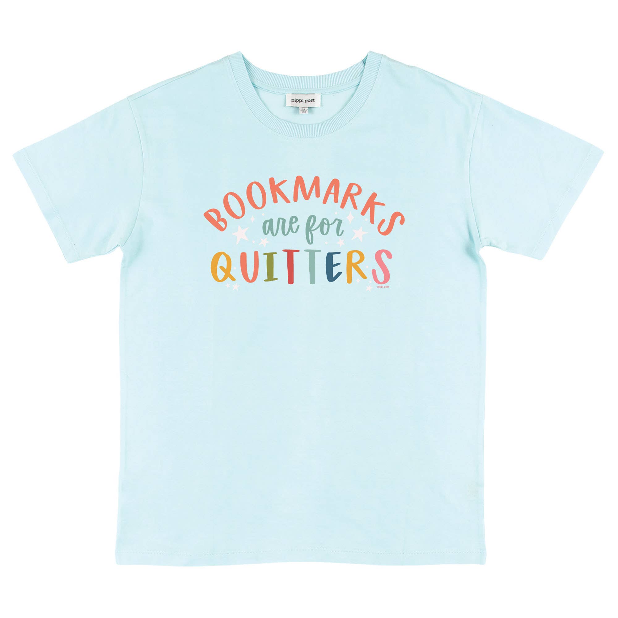 Pippi Post - Bookmarks Are For Quitters - Pippi Tee - Sea Salt