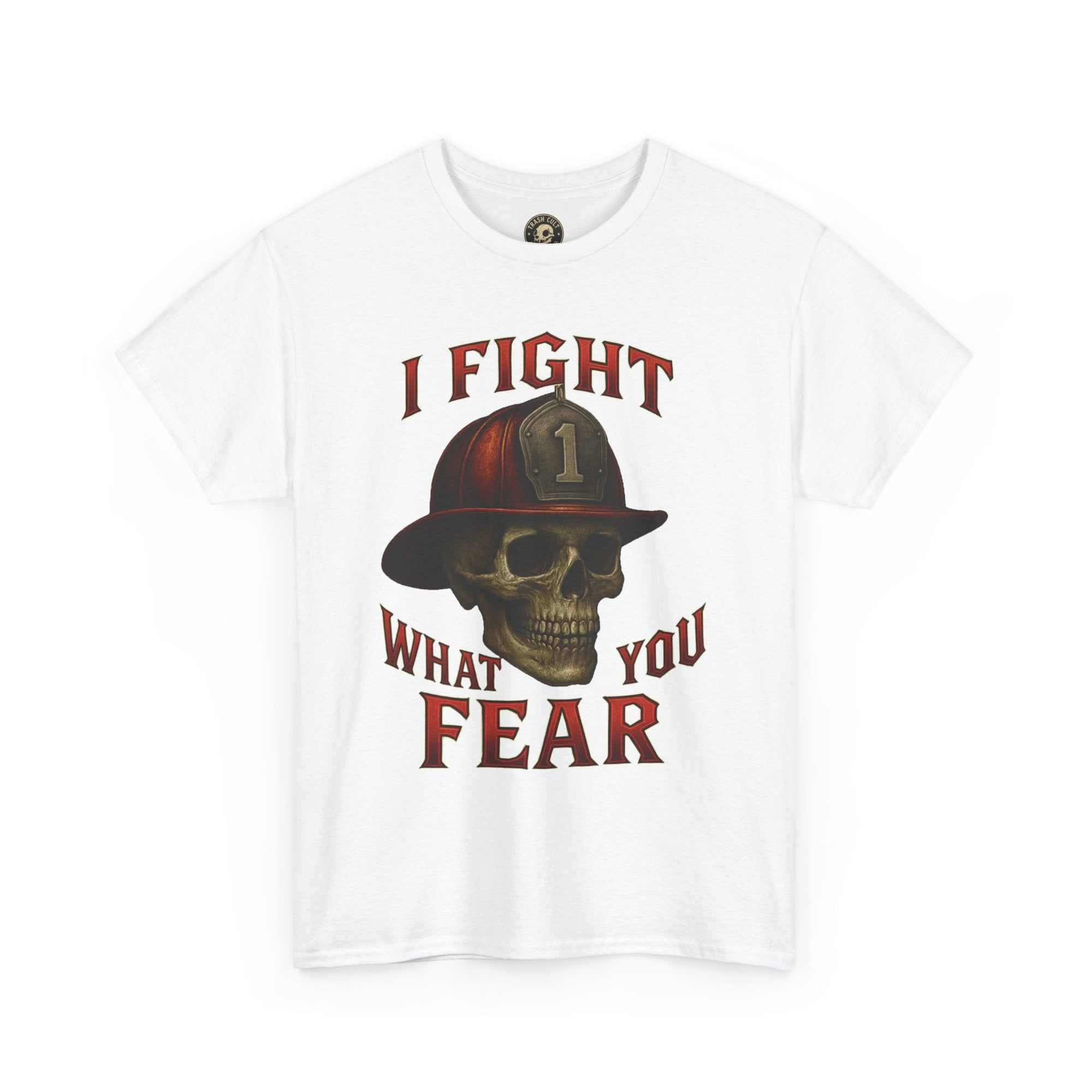 Skull Firefighter Tee - I Fight What You Fear, Casual Shirt, Gift for Firefighters, Halloween Costume, Unisex Apparel