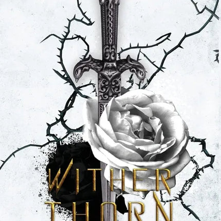 Wither Thorn: (The Crest of Blackthorn Book 1) - Hardcover