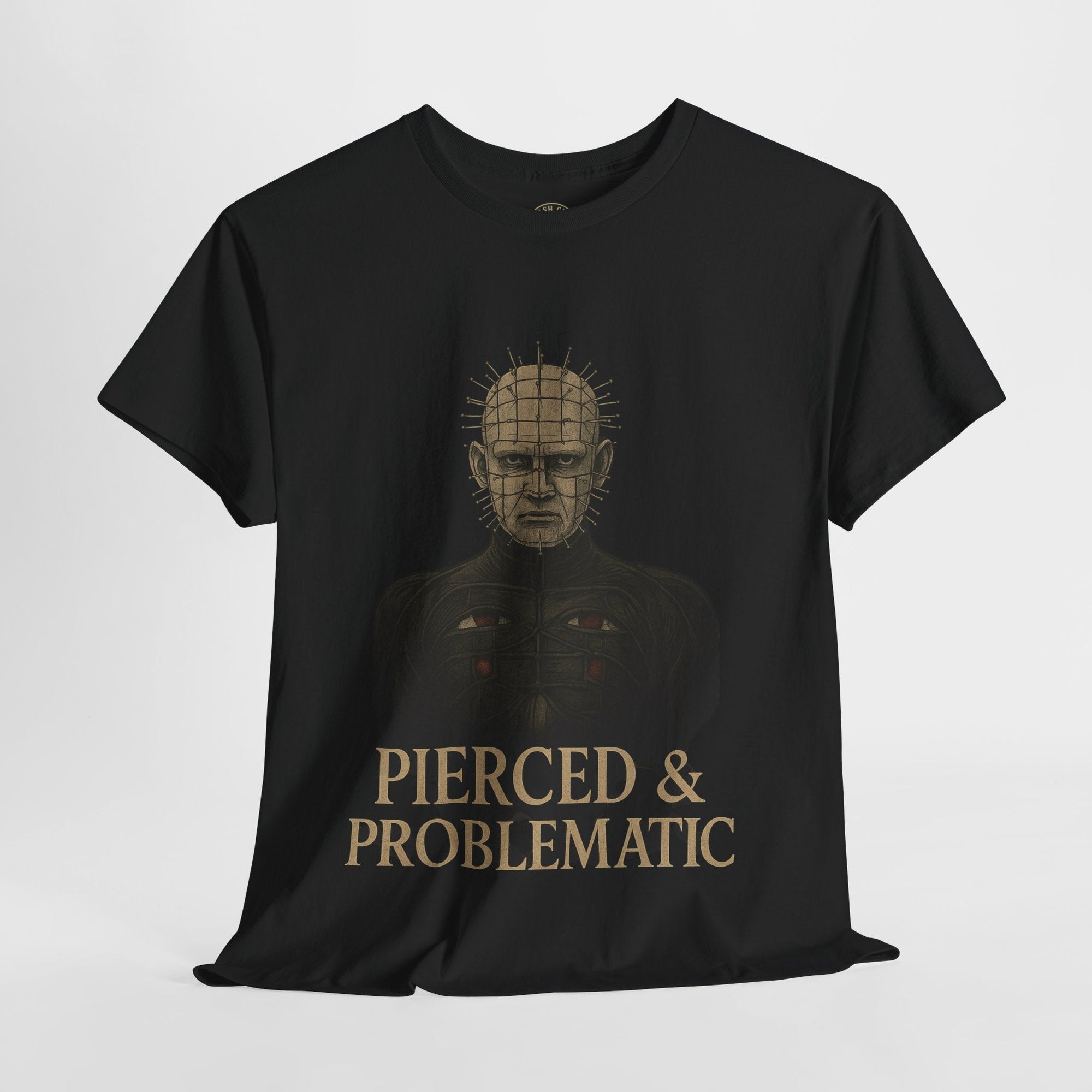 Pierced and Problematic Shirt – Pinhead Horror Parody Tee – Gothic BDSM Meme Shirt – Gildan 5000