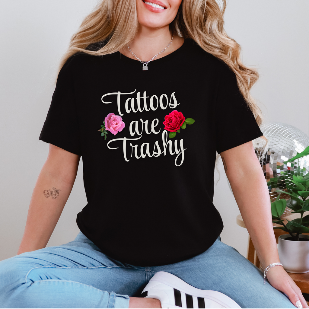 Tattoos Trashy
