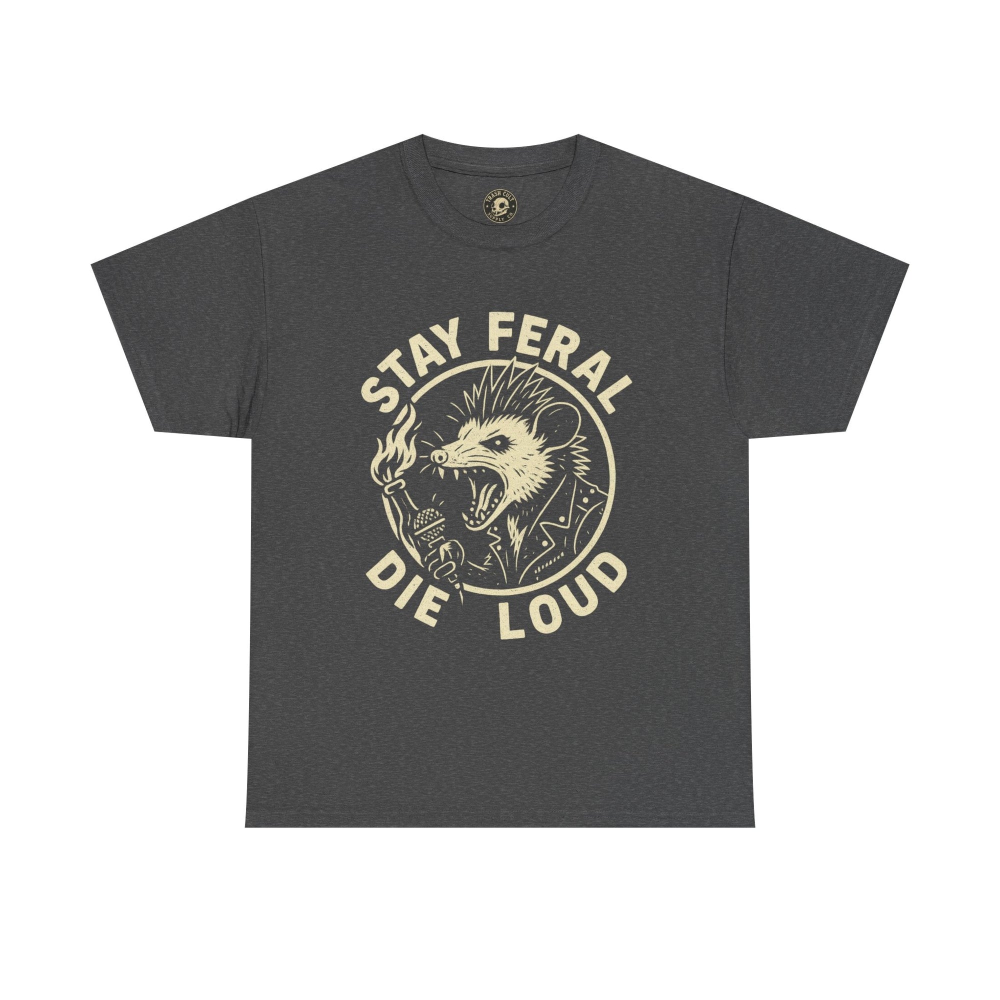 Stay Feral Die Loud Possum Punk Shirt – Trash Cult Supply Co – Gildan 5000 T-Shirt