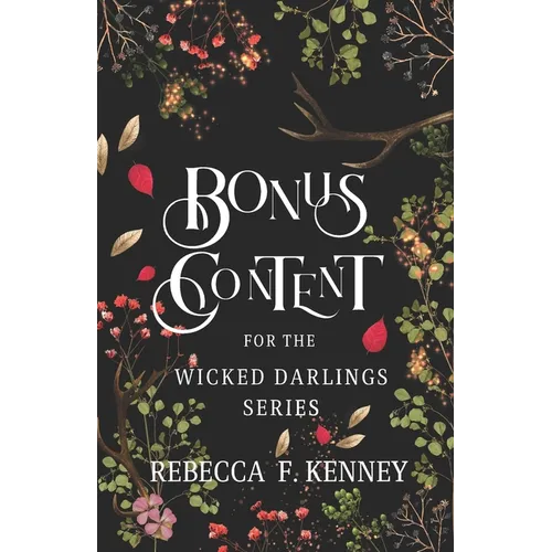 Wicked Darlings Bonus Content: Bonus Chapters from the Series - Paperback