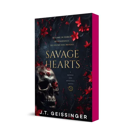 Savage Hearts: Queens and Monsters Book 3