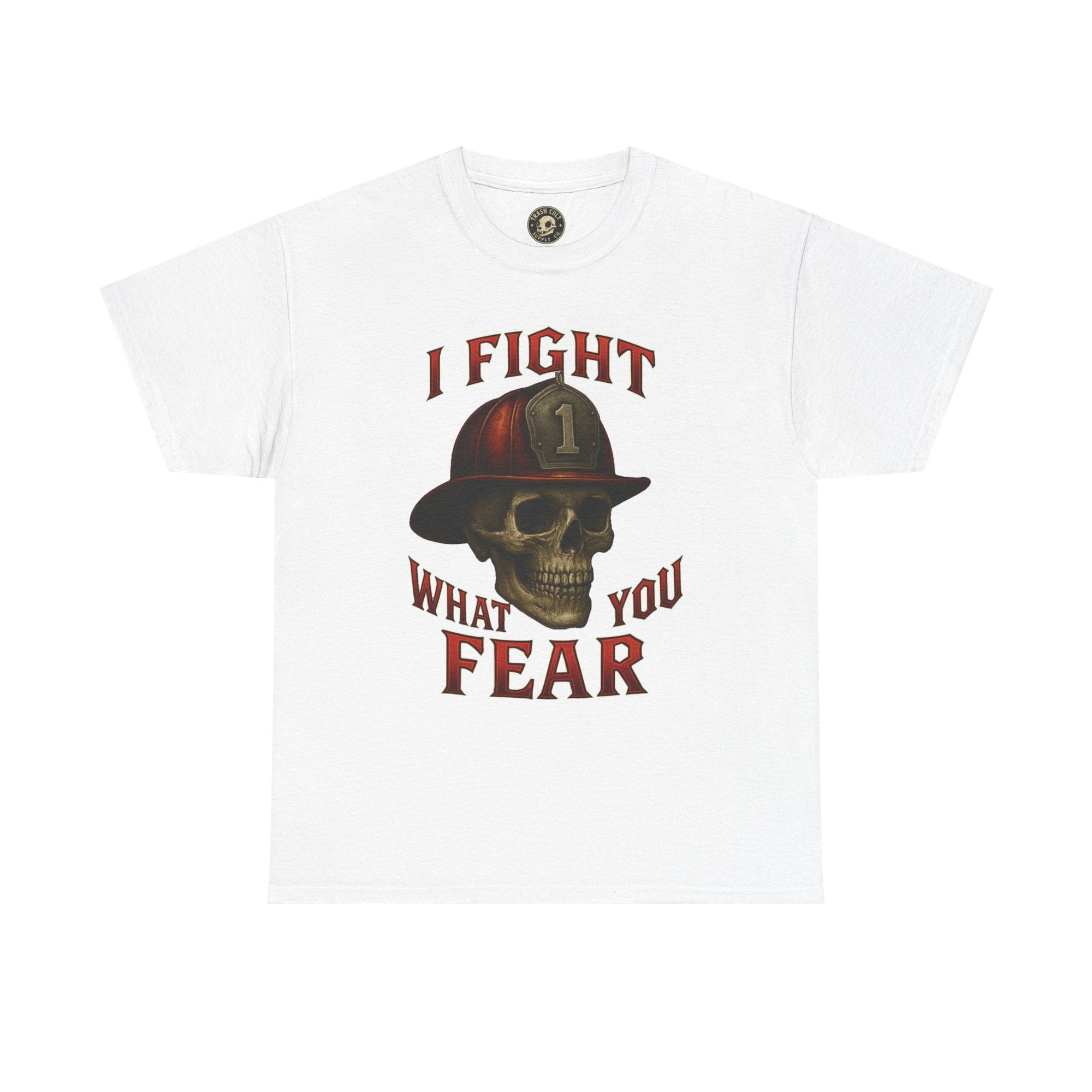 Skull Firefighter Tee - I Fight What You Fear, Casual Shirt, Gift for Firefighters, Halloween Costume, Unisex Apparel