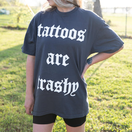 Tattoos are Trashy Graphic Tee