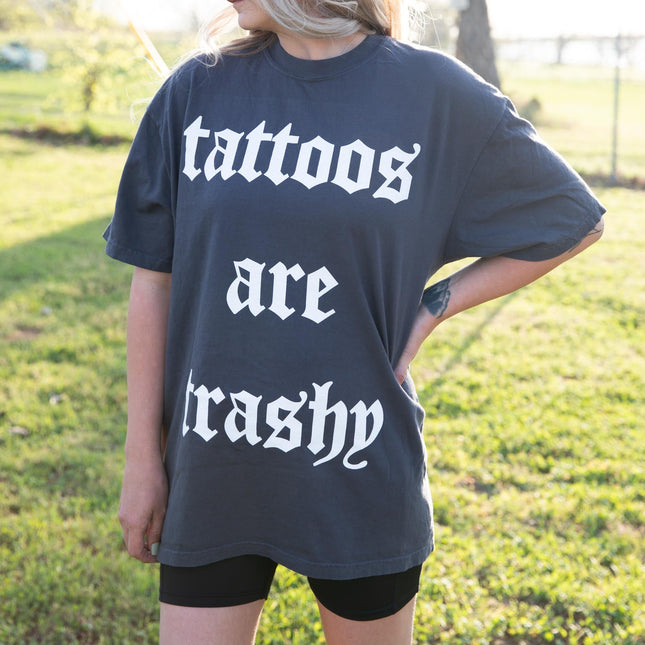Tattoos are Trashy Graphic Tee