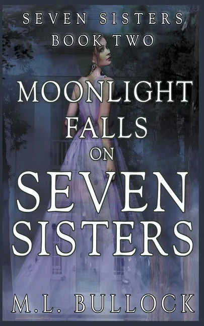 Moonlight Falls On Seven Sisters - Paperback