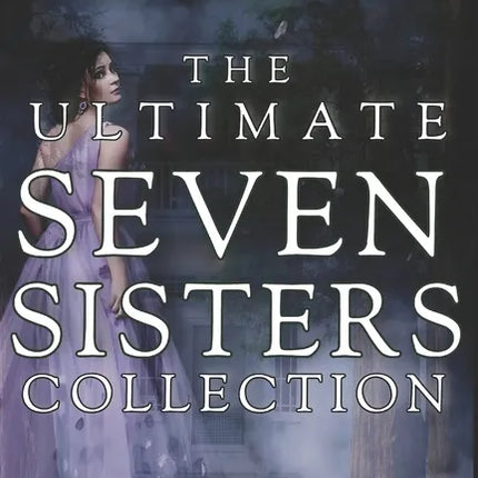 The Ultimate Seven Sisters Collection - Paperback