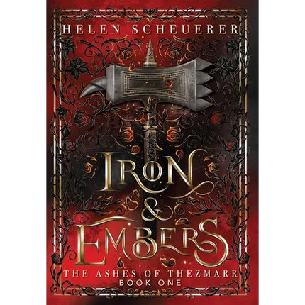 Iron & Embers: An epic fantasy romance - Hardcover