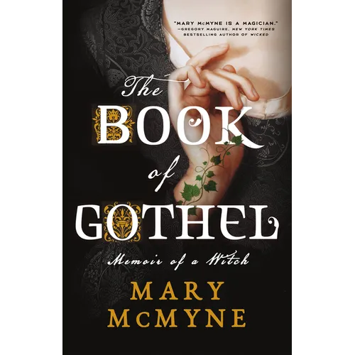 The Book of Gothel: Memoir of a Witch - Paperback