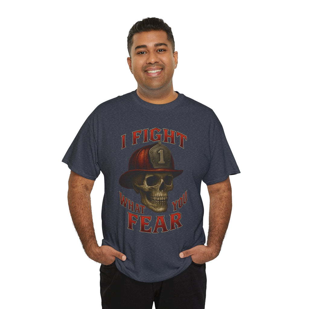 Skull Firefighter Tee - I Fight What You Fear, Casual Shirt, Gift for Firefighters, Halloween Costume, Unisex Apparel