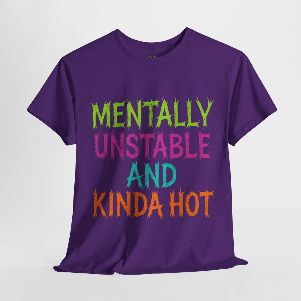 Mentally Unstable and Kinda Hot T-Shirt – Neon Trashcore Graphic Tee – Gildan 5000 Unisex Heavy Cotton