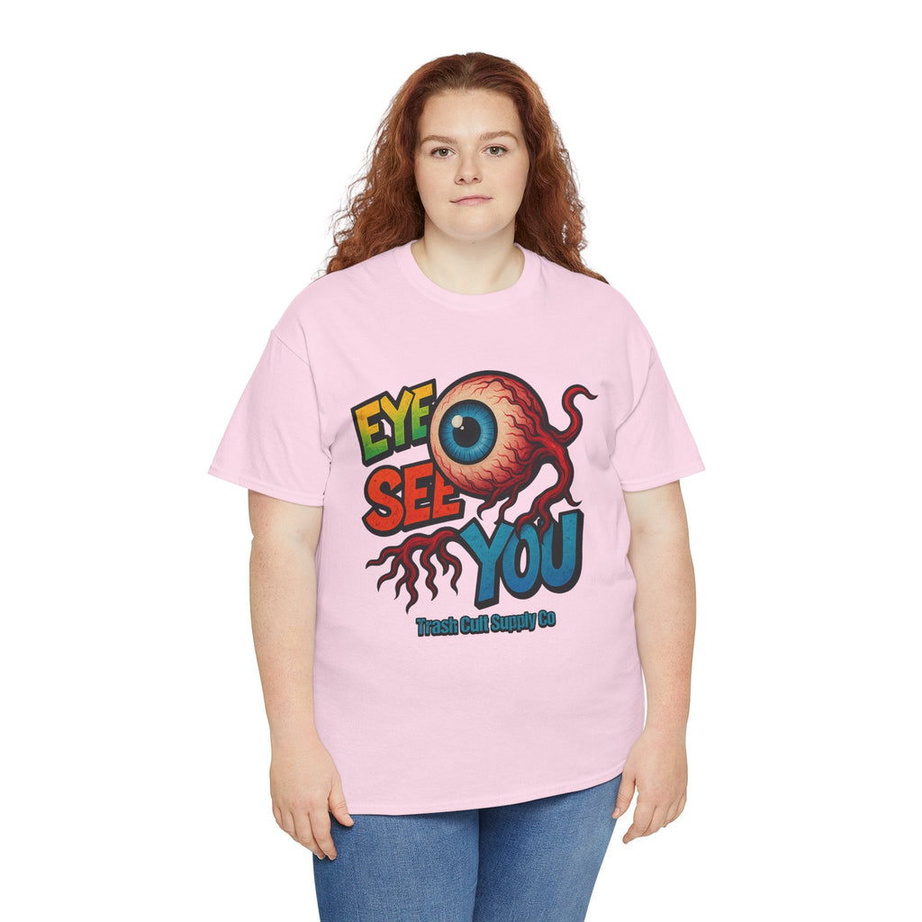 Eye See You Shirt – Creepy Eyeball Graphic Tee – Gildan 5000 Unisex