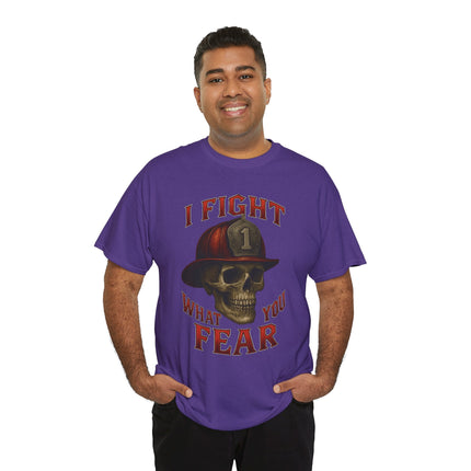 Skull Firefighter Tee - I Fight What You Fear, Casual Shirt, Gift for Firefighters, Halloween Costume, Unisex Apparel