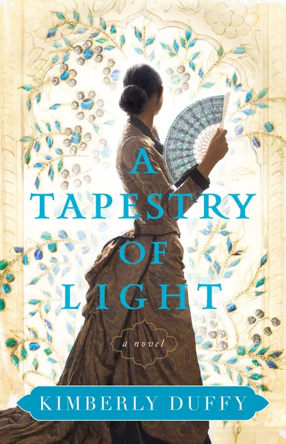 A Tapestry of Light - Hardcover