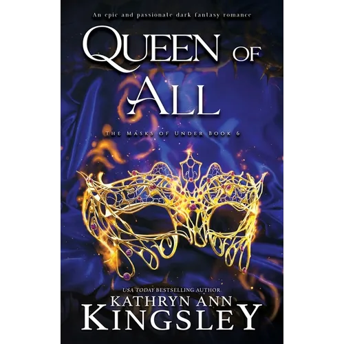 Queen of All: An epic and passionate dark fantasy romance - Paperback