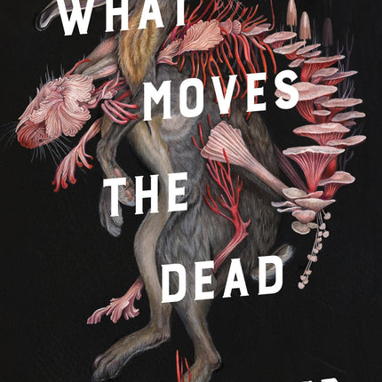 What Moves The Dead:  #1