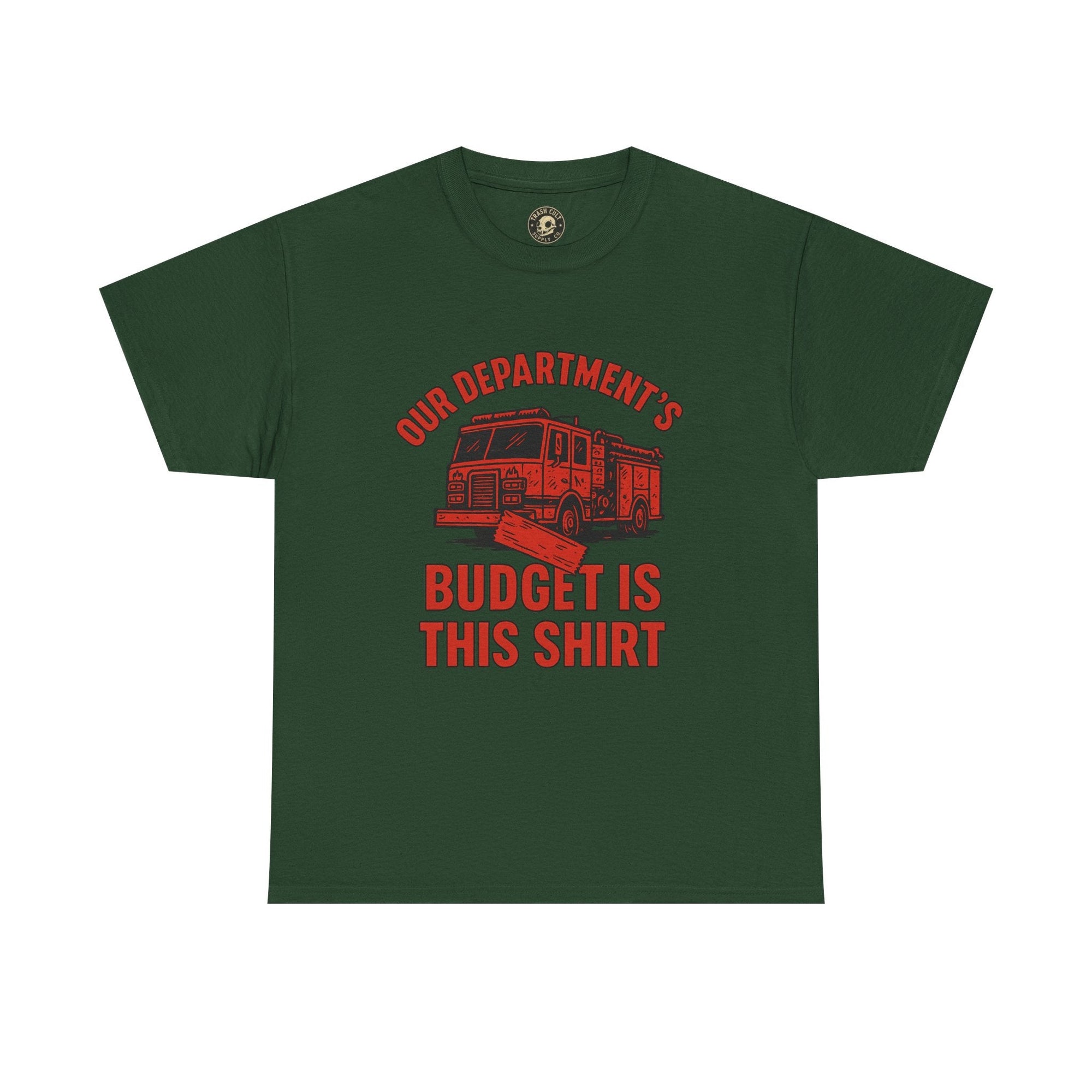 Our Department’s Budget Is This Shirt – Funny Firefighter Tee | Gildan 5000 Unisex Heavy Cotton