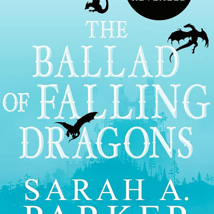 Pre-Order: The Ballad of Falling Dragons: A Novel (The Moonfall Series, 2) by Sarah A. Parker