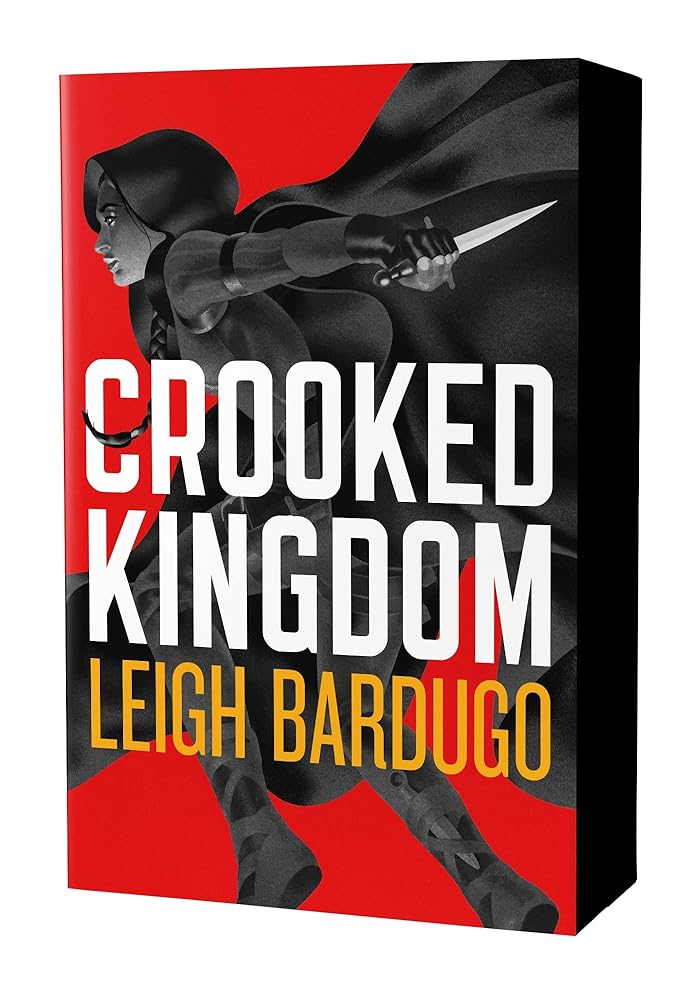Crooked Kingdom: The Dregs Edition: A Sequel to Six of Crows: 2 by Leigh Bardugo