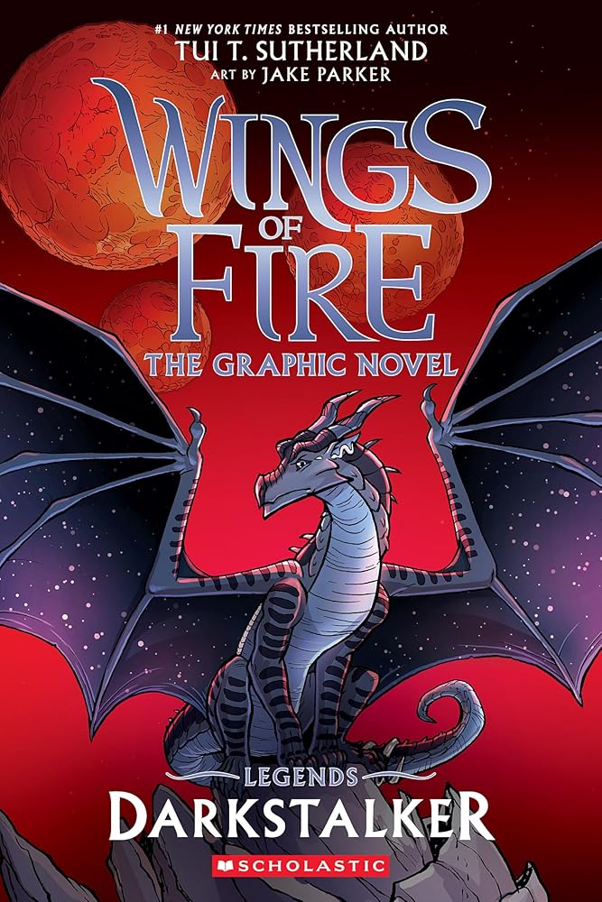 Darkstalker: A Graphic Novel (Wings of Fire: Legends Graphic Novel) (Wings of Fire Graphix) by Tui T. Sutherland, Jake Parker