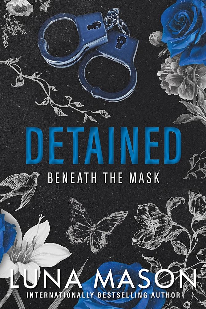Detained: A Dark Mafia Romance (Beneath the Mask) by Luna Mason