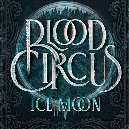 Ice Moon (The Blood Circus Series) by Camila Victoire
